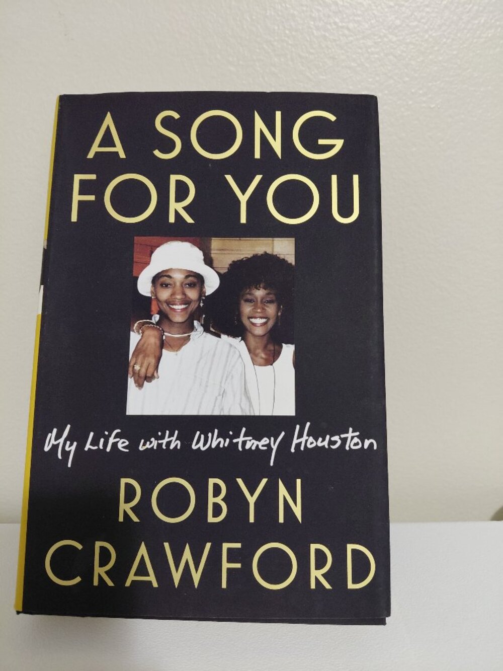 New" A Song For You: My Life with Whitney Houston by Robyn Crawford"